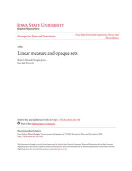 Linear Measure and Opaque Sets Robert Edward Douglas Jones Iowa State University