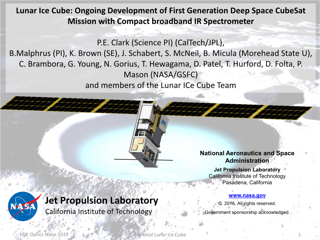 Lunar Ice Cube: Ongoing Development of First Generation Deep Space Cubesat Mission with Compact Broadband IR Spectrometer