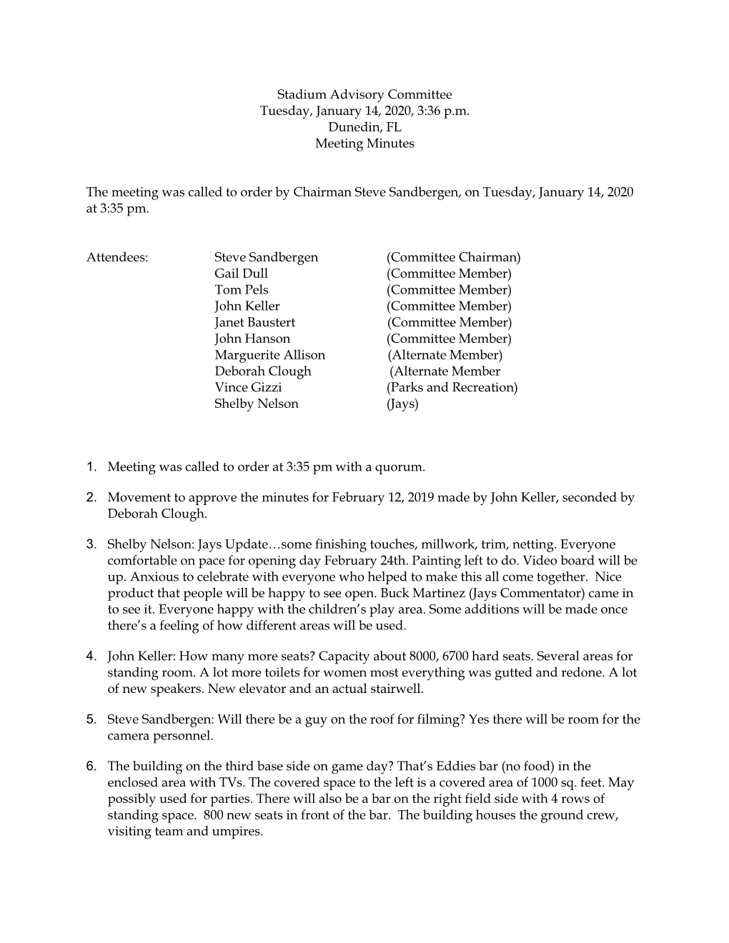 Stadium Advisory Committee Tuesday, January 14, 2020, 3:36 P.M. Dunedin, FL Meeting Minutes