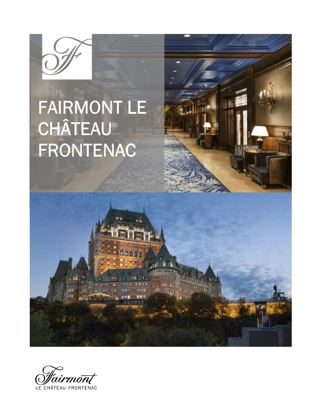 Fairmont Le Château Frontenac