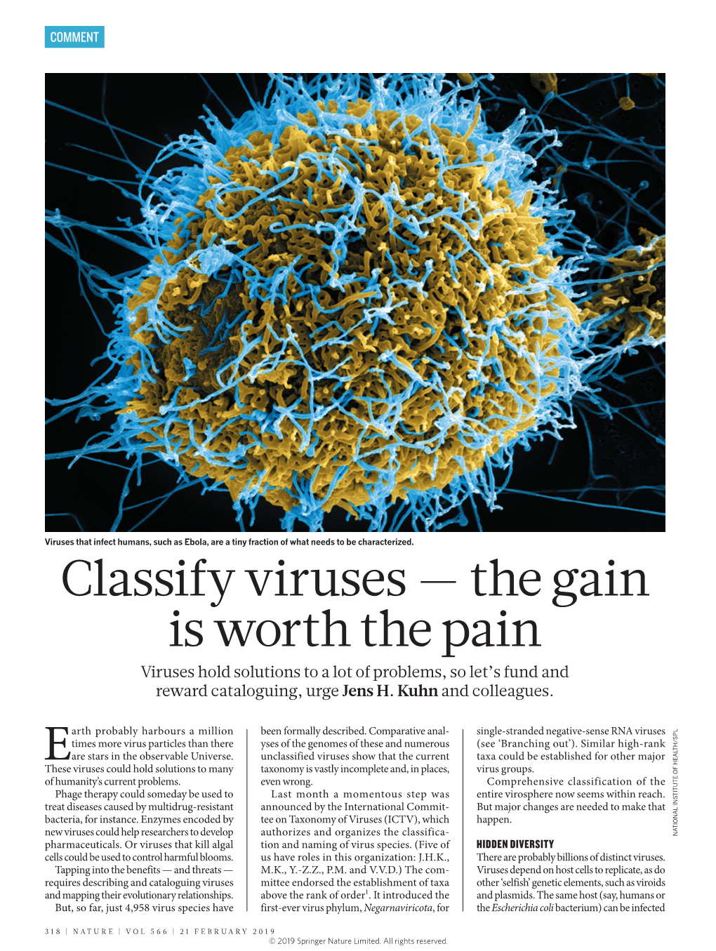 Classify Viruses — the Gain Is Worth the Pain Viruses Hold Solutions to a Lot of Problems, So Let’S Fund and Reward Cataloguing, Urge Jens H