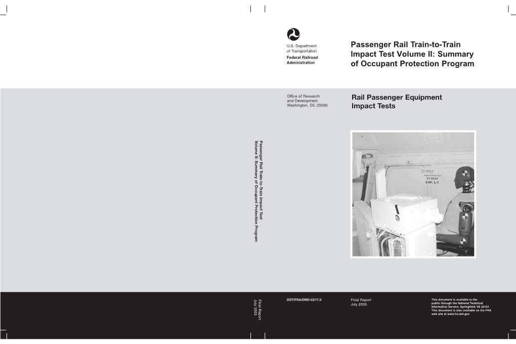 Passenger Rail Train-To-Train Impact Test Volume II: Summary of Occupant Protection Program RR328/R3067 6