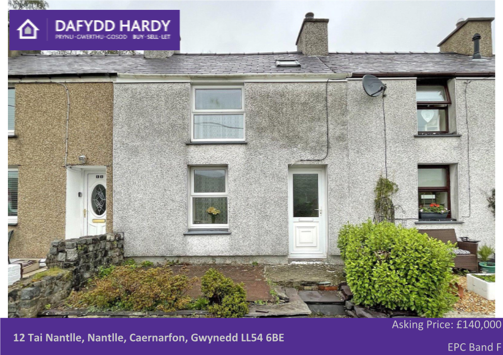 12 Tai Nantlle, Nantlle, Caernarfon, Gwynedd LL54 6BE Asking Price: £140,000 EPC Band F