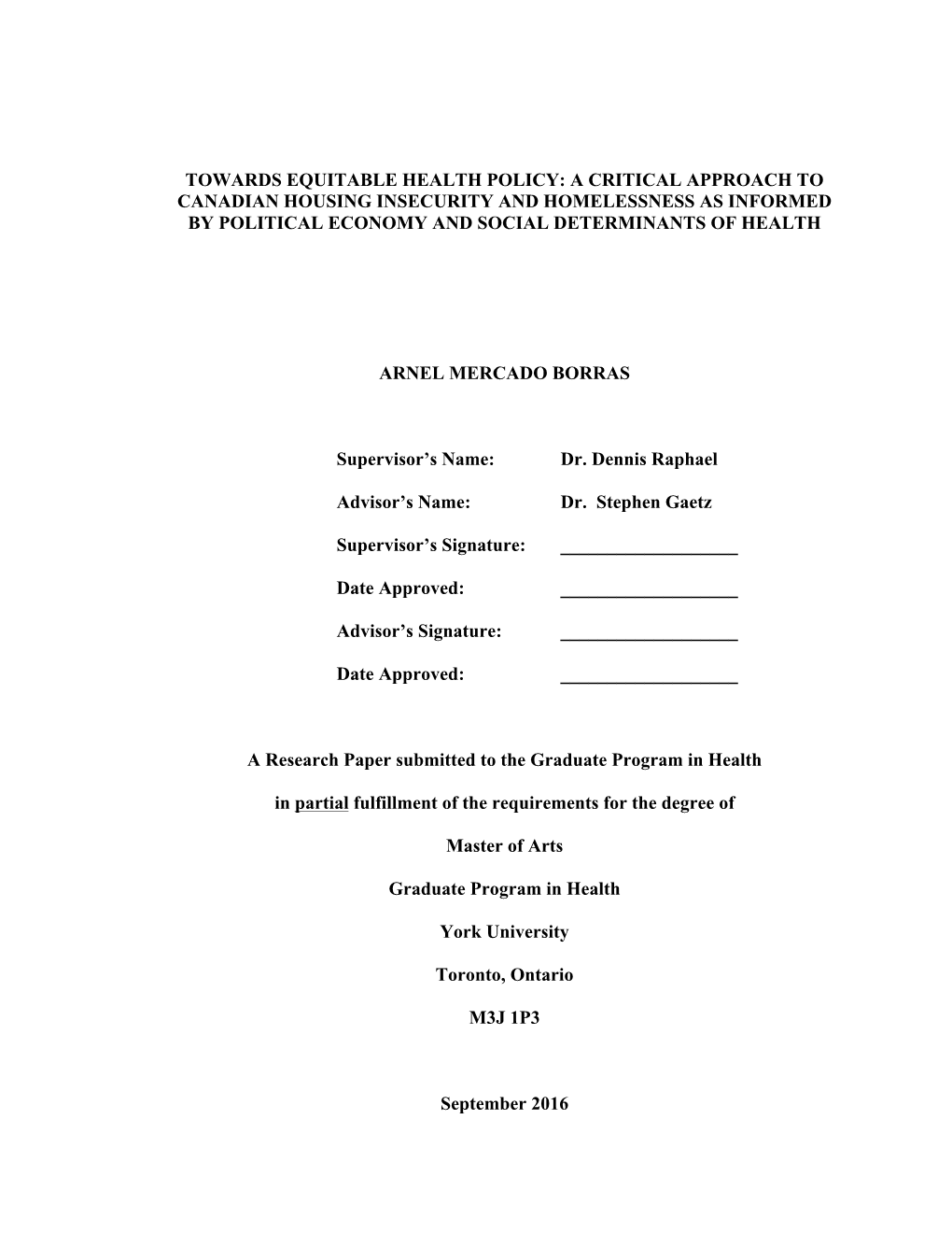 A Critical Approach to Canadian Housing Insecurity and Homelessness As Informed by Political Economy and Social Determinants of Health