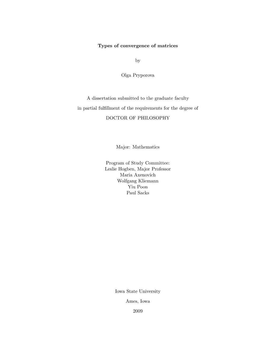 Types of Convergence of Matrices by Olga Pryporova a Dissertation