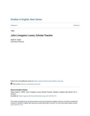 John Livingston Lowes, Scholar-Teacher