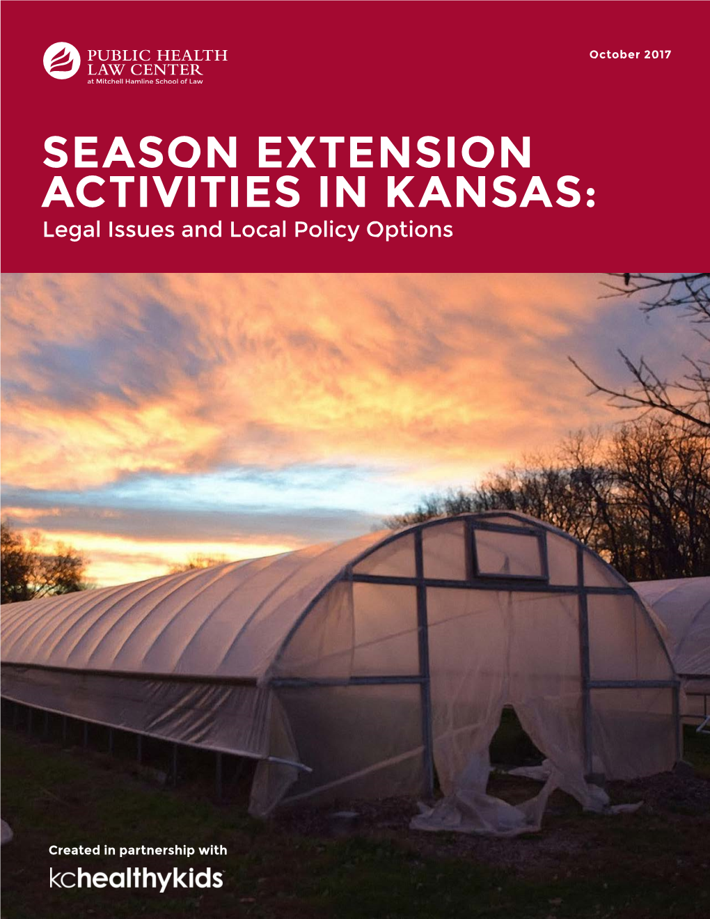 SEASON EXTENSION ACTIVITIES in KANSAS: Legal Issues and Local Policy Options