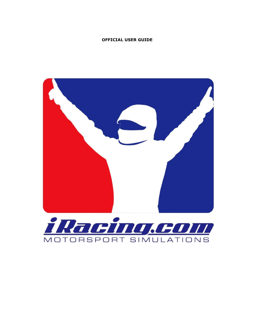 Iracing.Com Motorsport Simulations User Guide Version 20110803.01