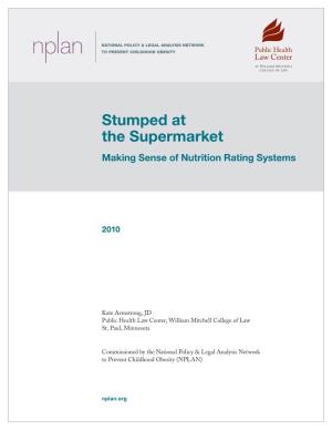 Stumped at the Supermarket: Making Sense of Nutrition Rating Systems 2 Table of Contents