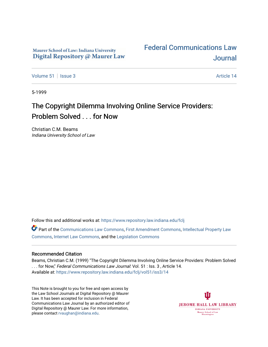 The Copyright Dilemma Involving Online Service Providers: Problem Solved