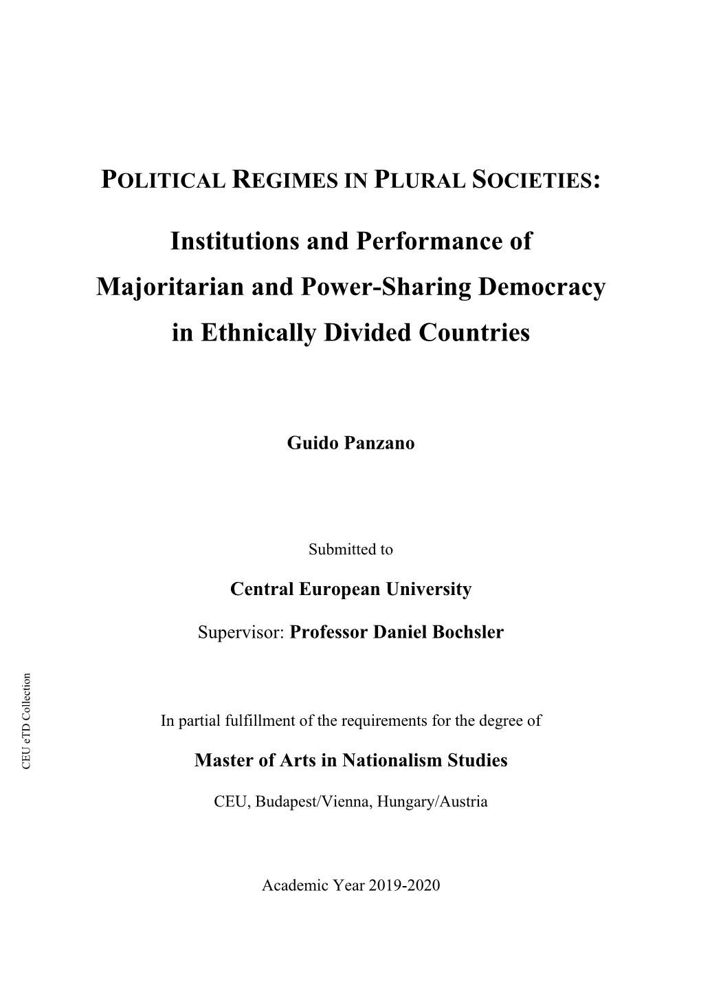Institutions and Performance of Majoritarian and Power-Sharing Democracy in Ethnically Divided Countries