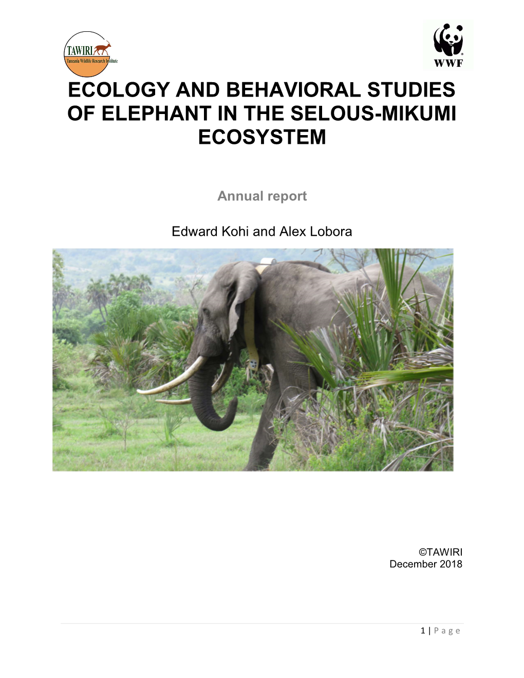 Ecology and Behavioral Studies of Elephant in the Selous-Mikumi Ecosystem