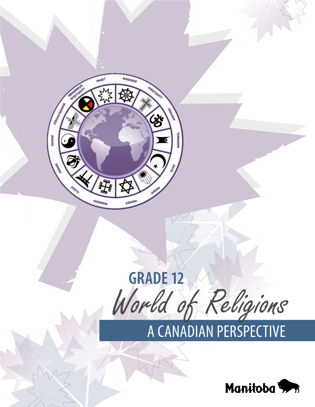 Grade 12 World of Religions: a Canadian Perspective Acknowledgements