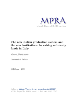 The New Italian Graduation System and the New Institutions for Raising University Funds in Italy