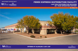 Fedex Express Distribution Facility Last Mile Distribution Building 20+ Year Operating History El Paso, Tx