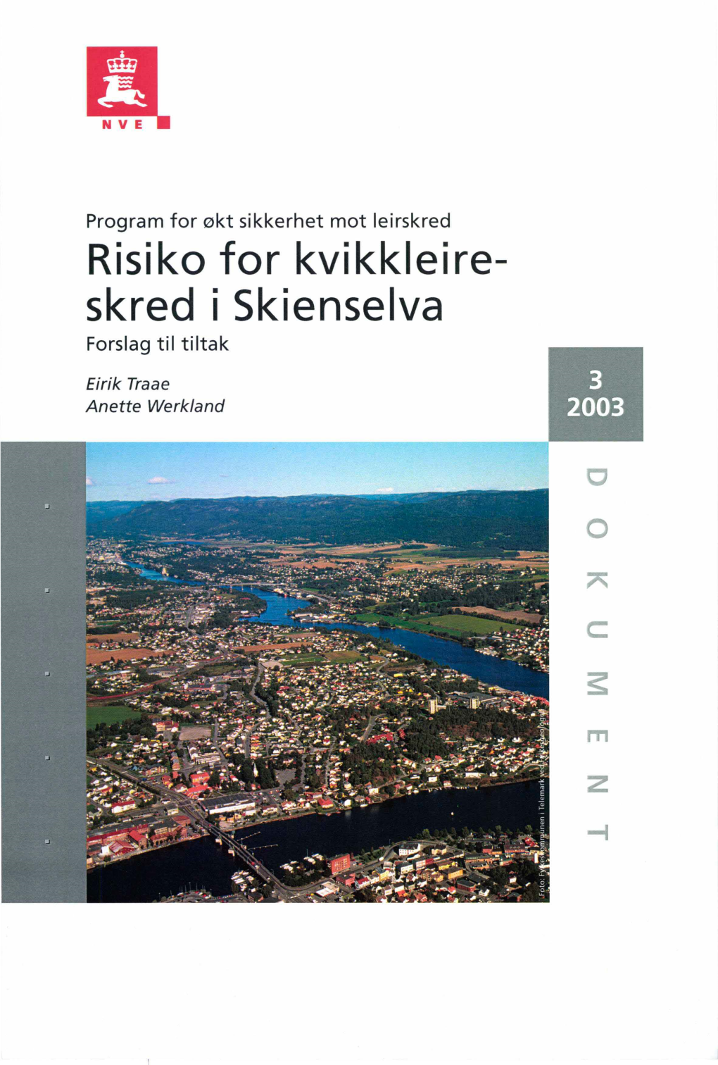 Risiko for Kvikkleire- Skred I Skienselva