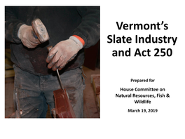 Vermont Slate Industry and Act