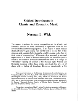 Shifted Downbeats in Classic and Romantic Music Norman L. Wick