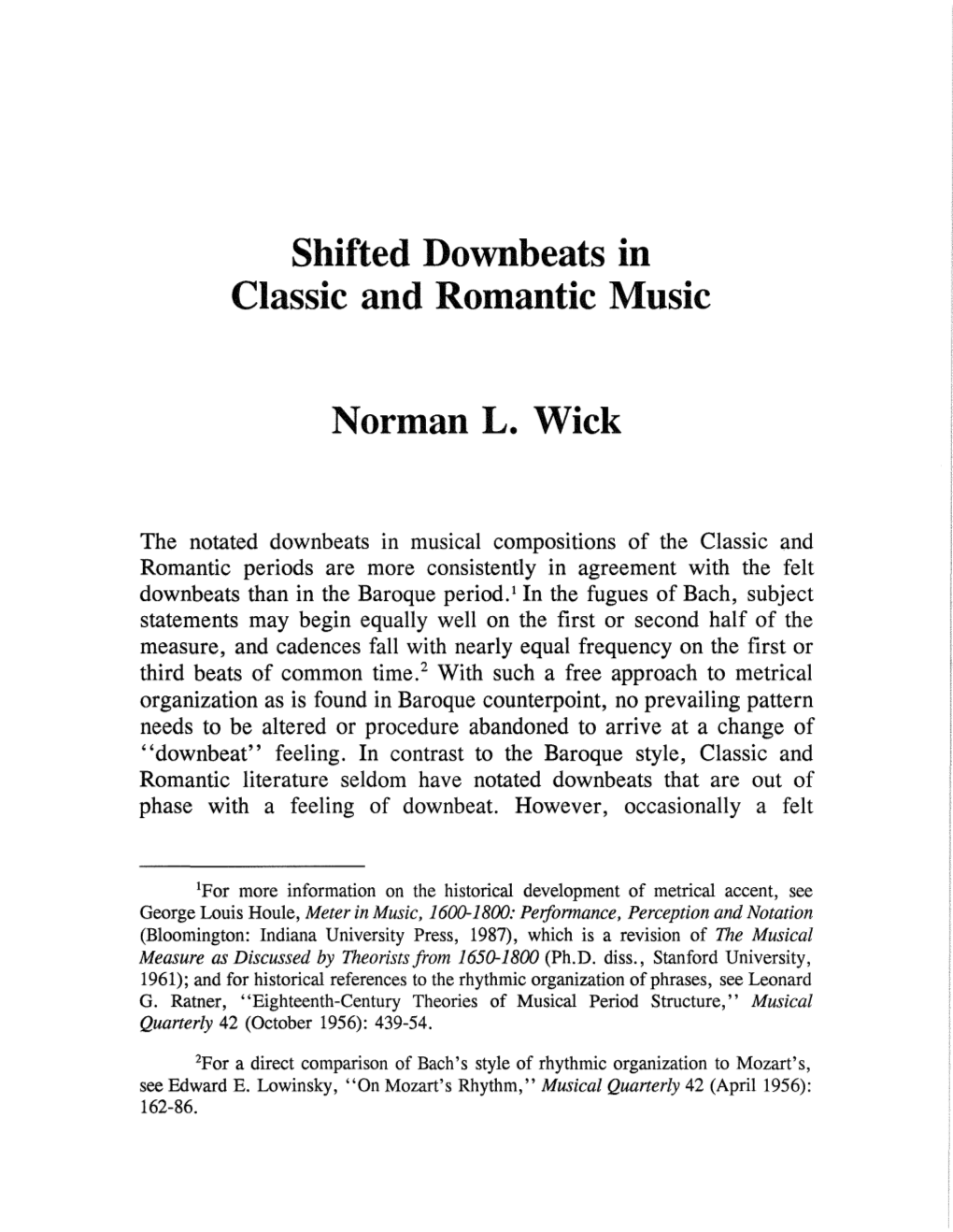 Shifted Downbeats in Classic and Romantic Music Norman L. Wick