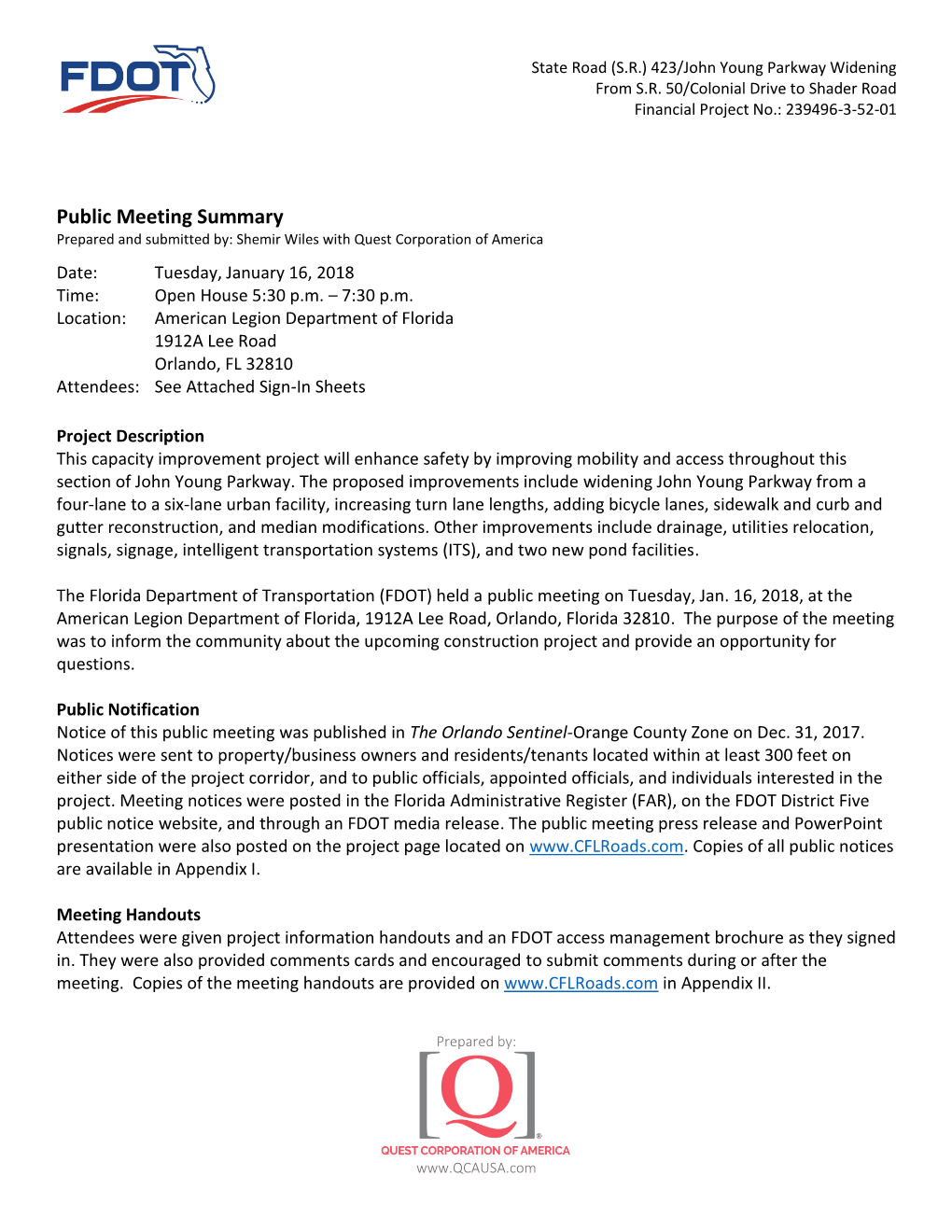 Public Meeting Summary Prepared and Submitted By: Shemir Wiles with Quest Corporation of America Date: Tuesday, January 16, 2018 Time: Open House 5:30 P.M