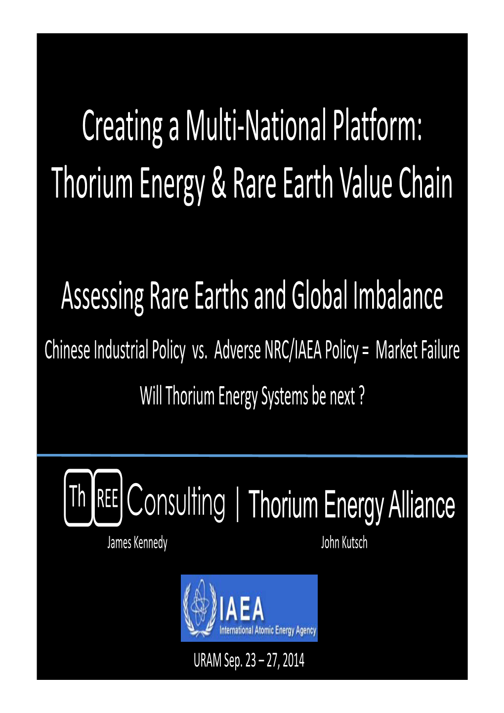 Creating a Multi-National Platform: Thorium Energy & Rare Earth Value