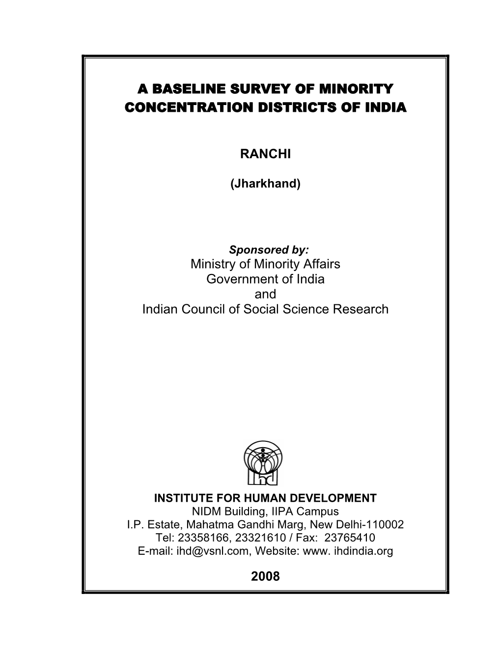 A Baseline Survey of Minority Concentration Districts of India Ranchi
