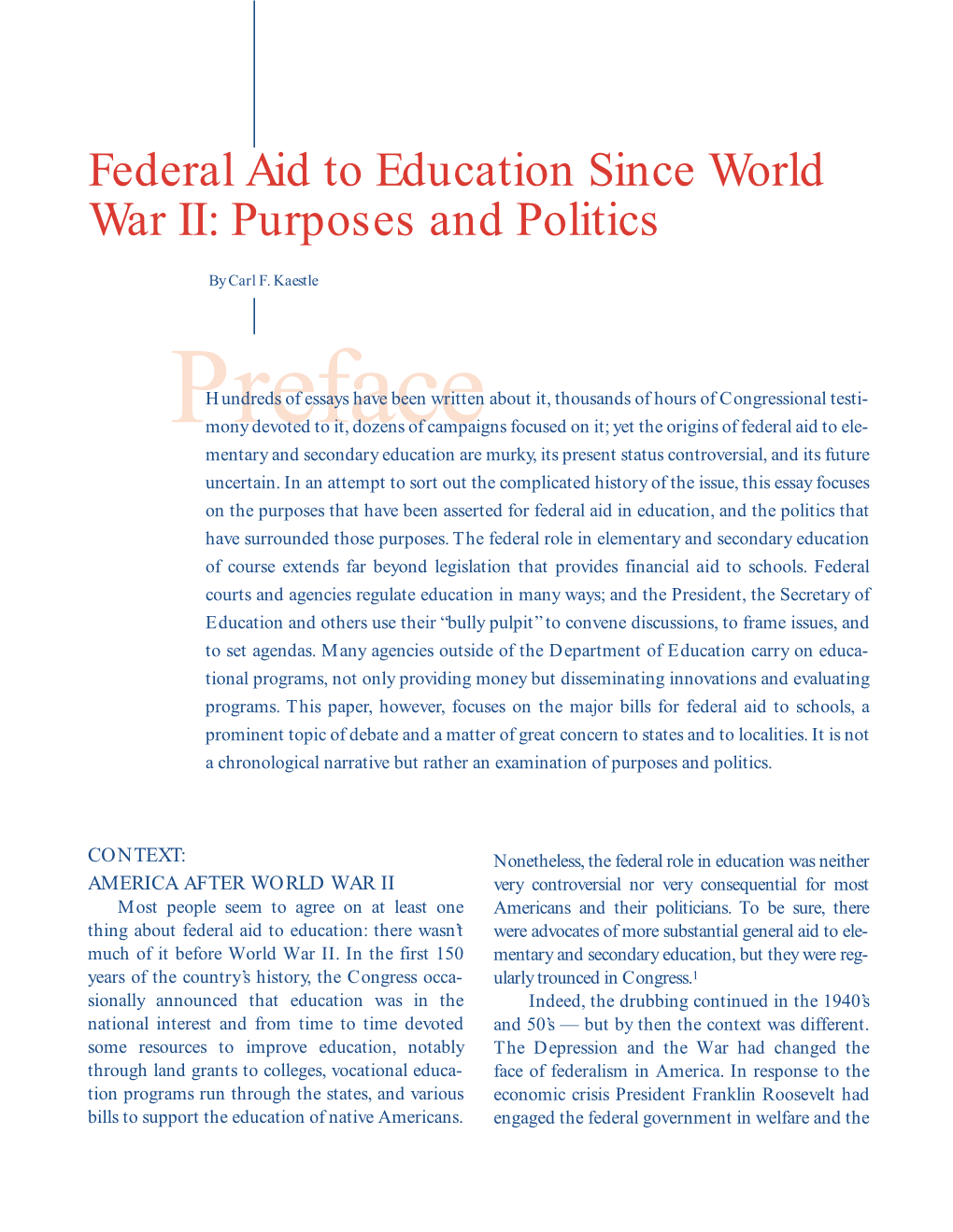 Federal Aid to Education Since World War II: Purposes and Politics