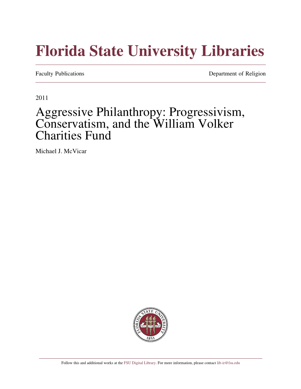 Aggressive Philanthropy: Progressivism, Conservatism, and the William Volker Charities Fund Michael J