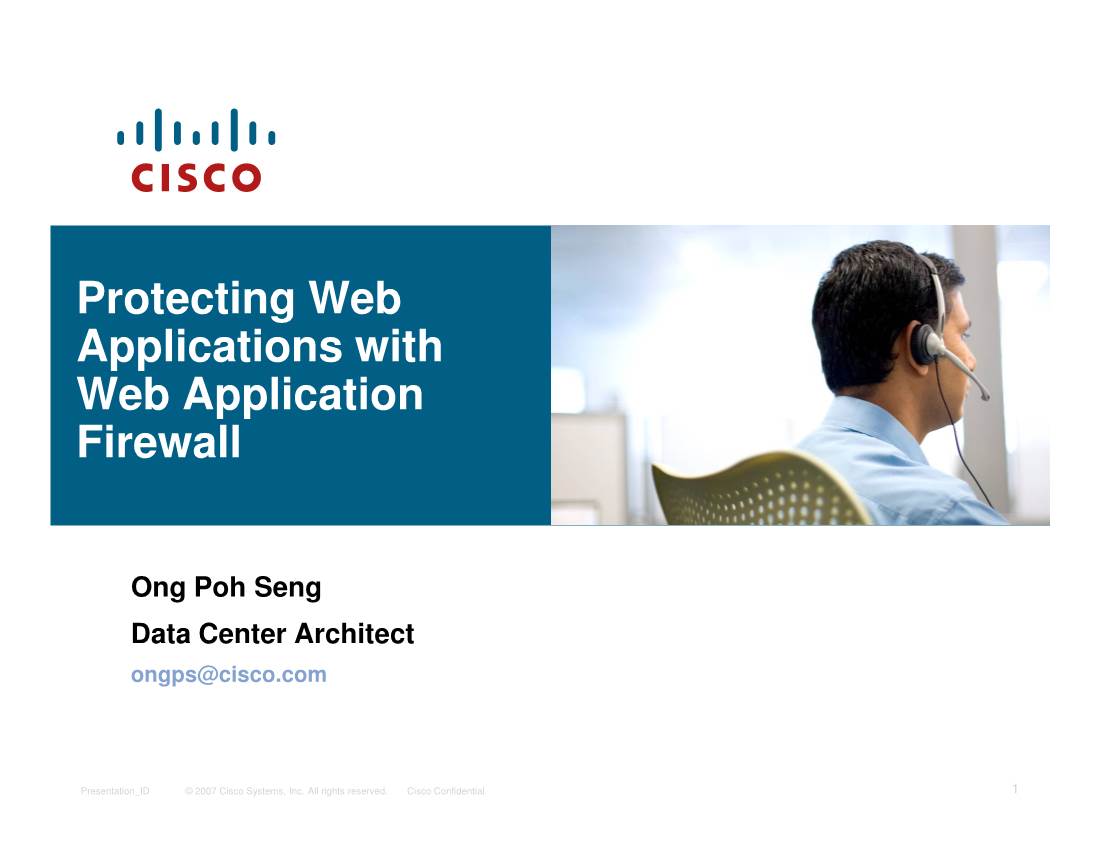 Why Web Application Firewall (WAF)  Cisco Web Application Firewall Overview  Network Deployment Examples  GUI Demo  Q&A