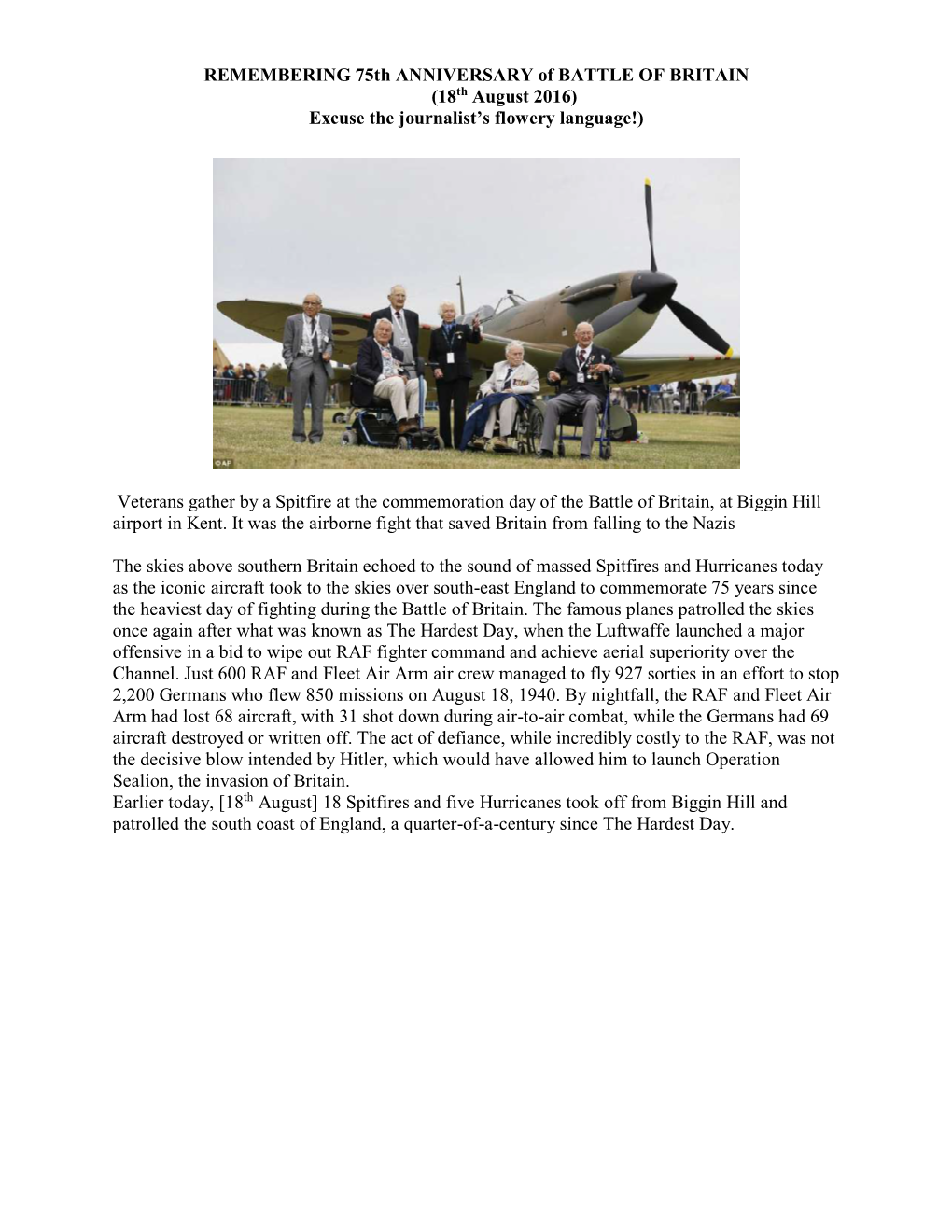 75Th ANNIVERSARY of BATTLE of BRITAIN (18Th August 2016) Excuse the Journalist’S Flowery Language!)