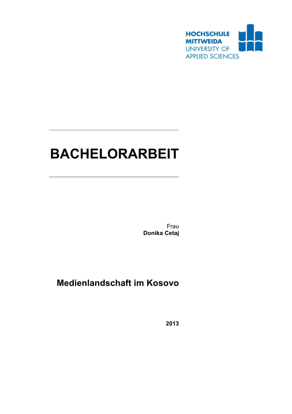 Bachelorarbeit, Medienlandschaft Im Kosovo Von Donika Cetaj