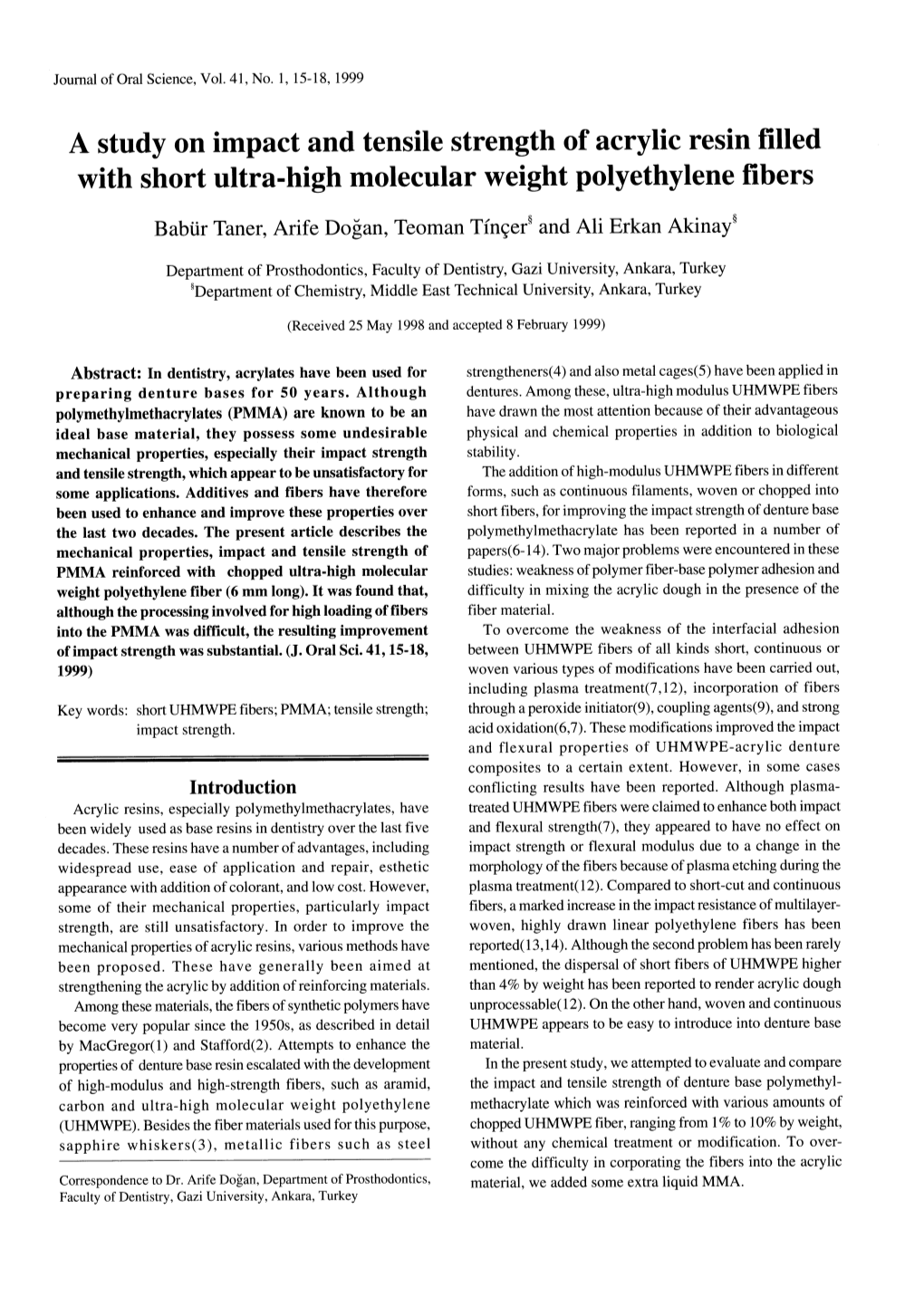 A Study on Impact and Tensile Strength of Acrylic Resin Filled with Short Ultra-High Molecular Weight Polyethylene Fibers