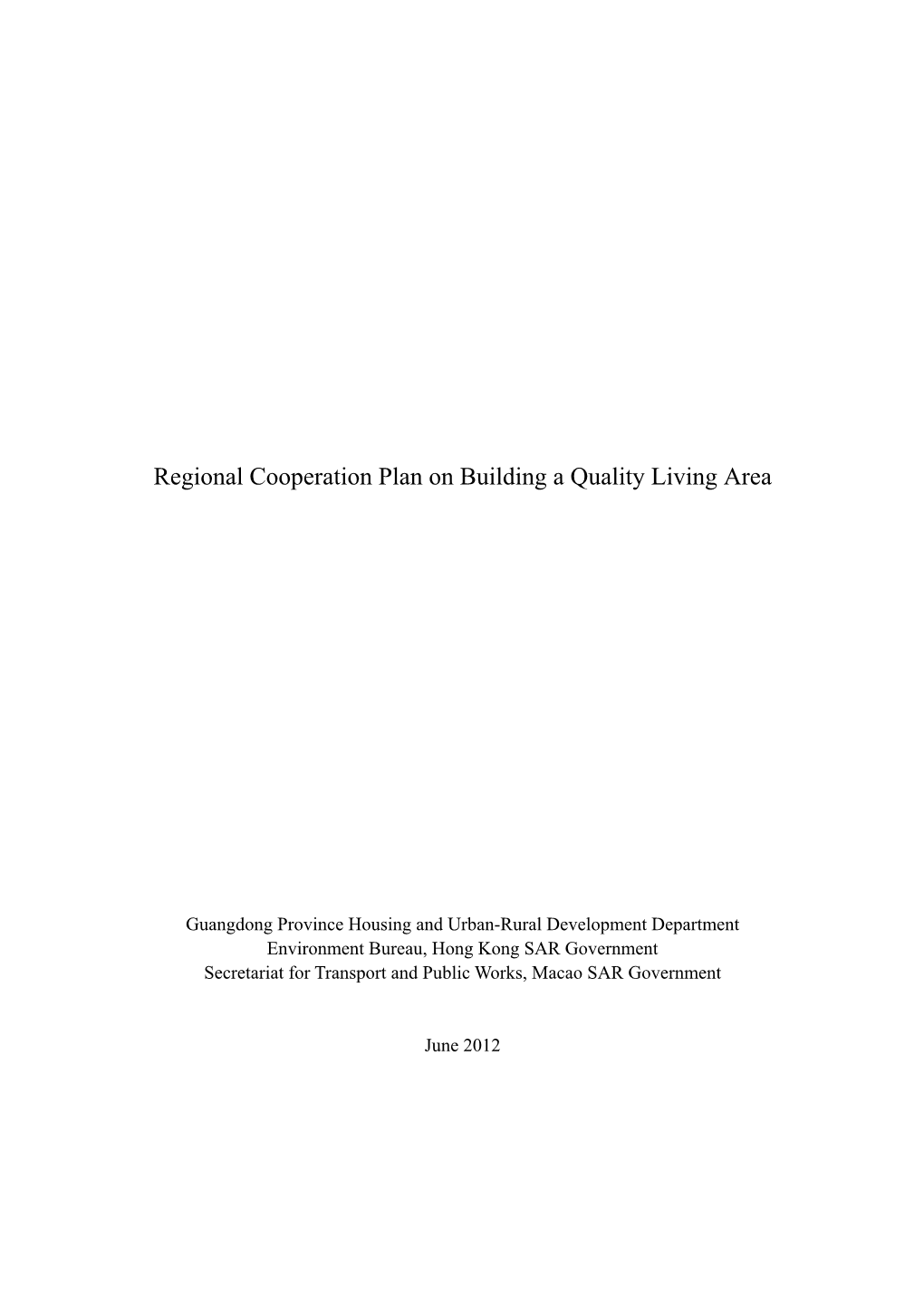 Regional Cooperation Plan on Building a Quality Living Area