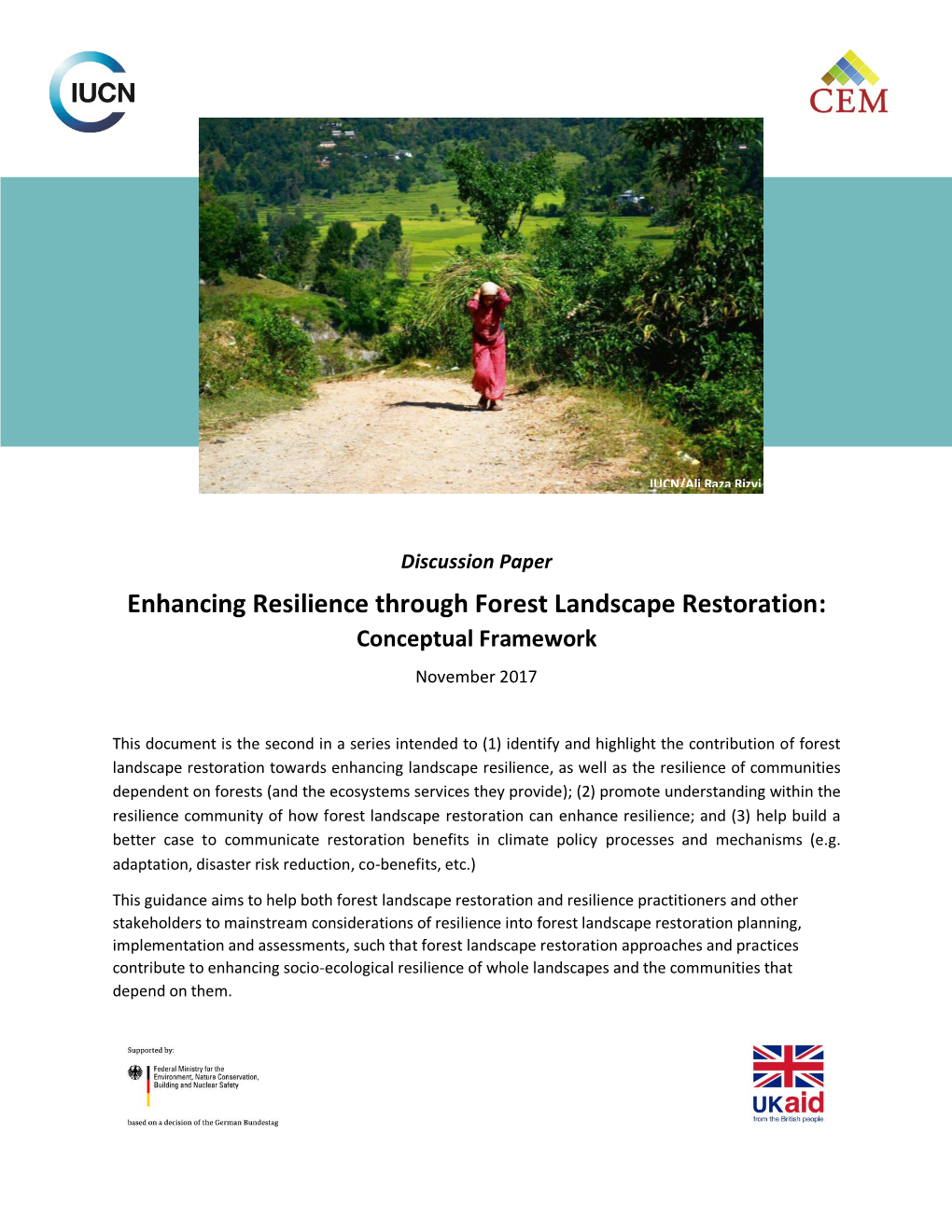 Enhancing Resilience Through Forest Landscape Restoration: Conceptual Framework November 2017