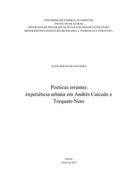 Poéticas Errantes: Experiência Urbana Em Andrés Caicedo E Torquato Neto