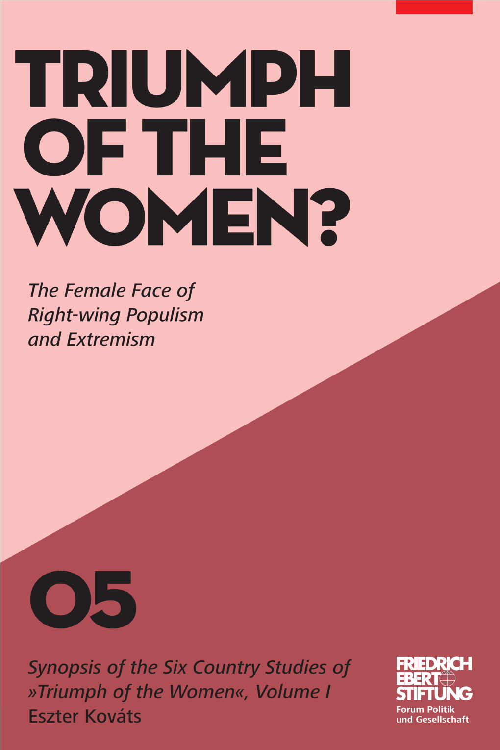 Volume I Eszter Kováts the Female Face of Right-Wing Populism