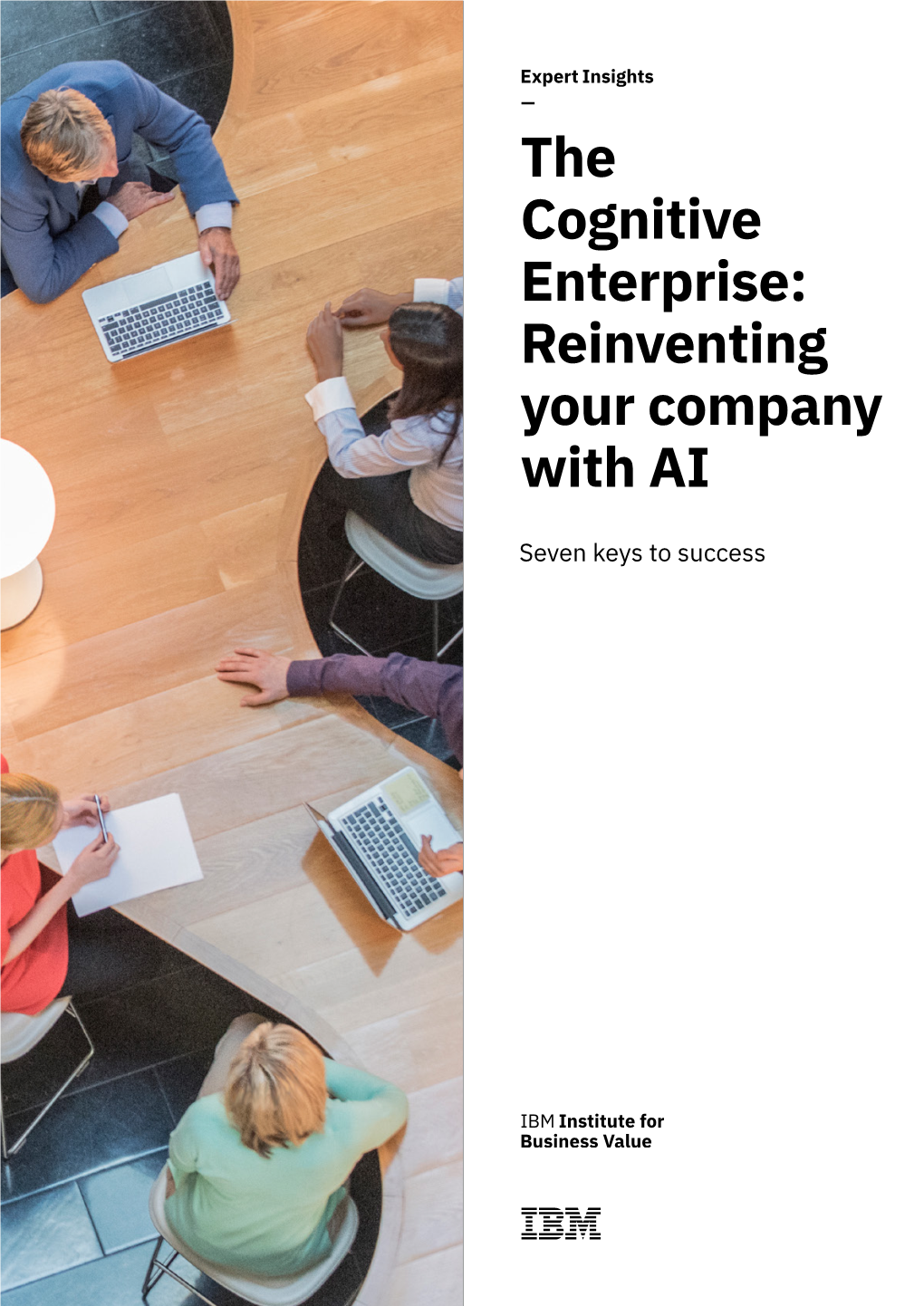 The Cognitive Enterprise: Reinventing You Company with AI