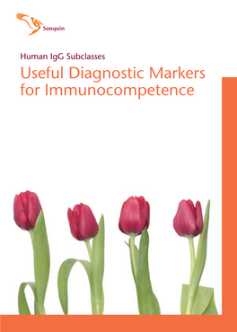 Useful Diagnostic Markers for Immunocompetence Human Igg Subclasses: Useful Diagnostic Markers for Immunocompetence
