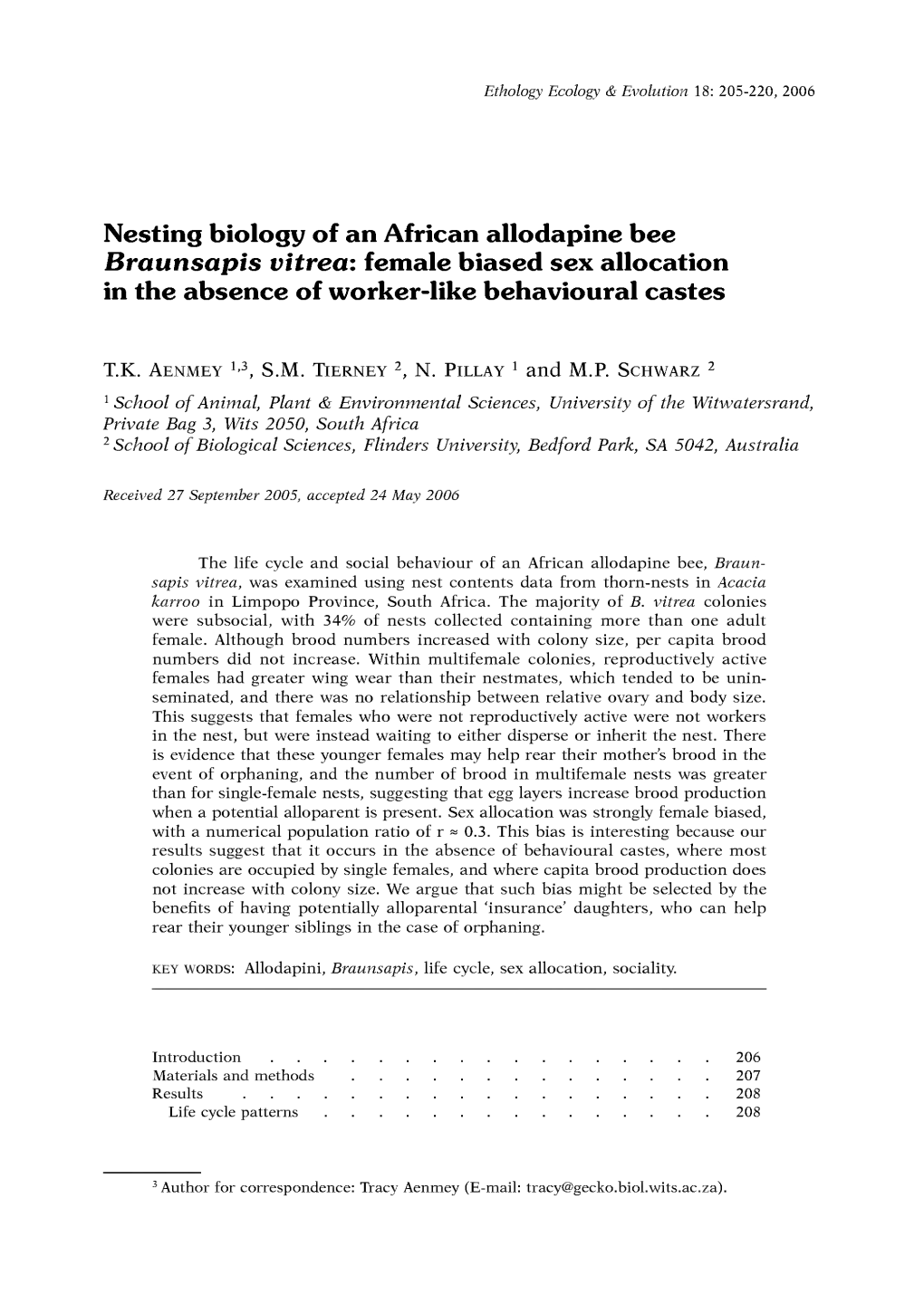 Nesting Biology of an African Allodapine Bee Braunsapis Vitrea: Female Biased Sex Allocation in the Absence of Worker-Like Behavioural Castes