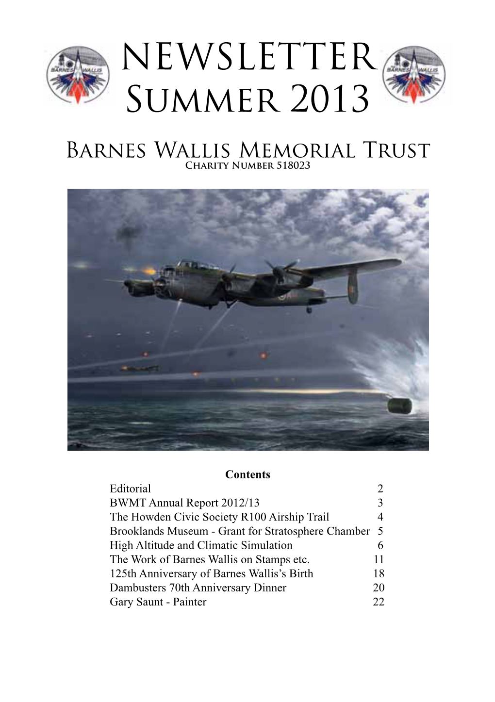 NEWSLETTER Summer 2013 Barnes Wallis Memorial Trust Charity Number 518023