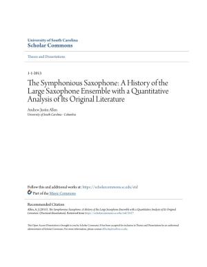 The Symphonious Saxophone: a History of the Large Saxophone Ensemble with a Quantitative Analysis of Its Original Literature