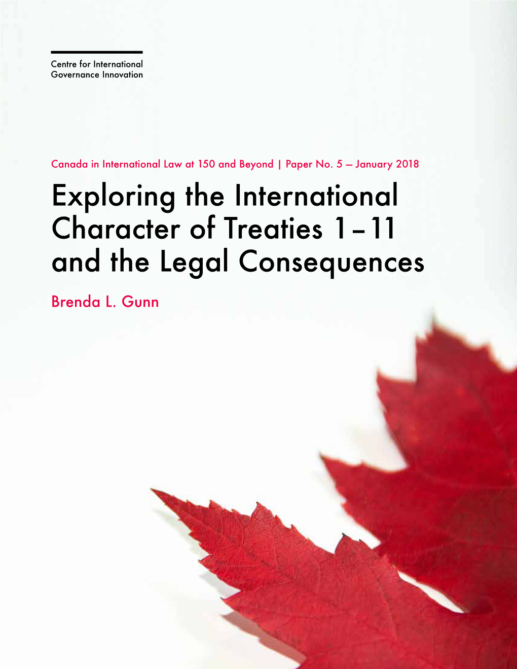 Exploring the International Character of Treaties 1–11 and the Legal Consequences