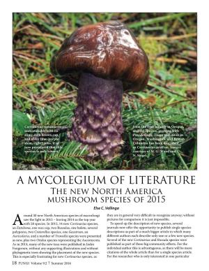 A MYCOLEGIUM of LITERATURE the New North America Mushroom Species of 2015 Else C