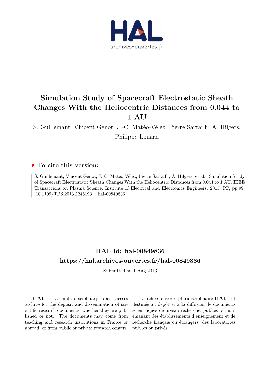 Simulation Study of Spacecraft Electrostatic Sheath Changes with the Heliocentric Distances from 0.044 to 1 AU S