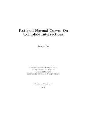 Rational Normal Curves on Complete Intersections