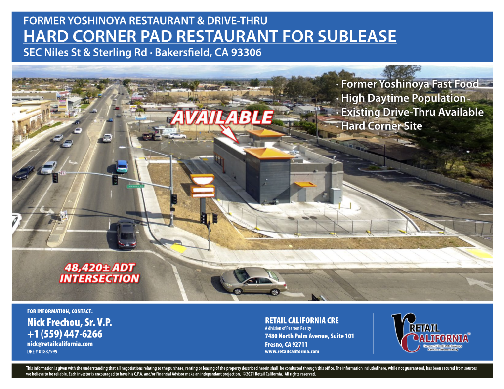 HARD CORNER PAD RESTAURANT for SUBLEASE SEC Niles St & Sterling Rd · Bakersfield, CA 93306