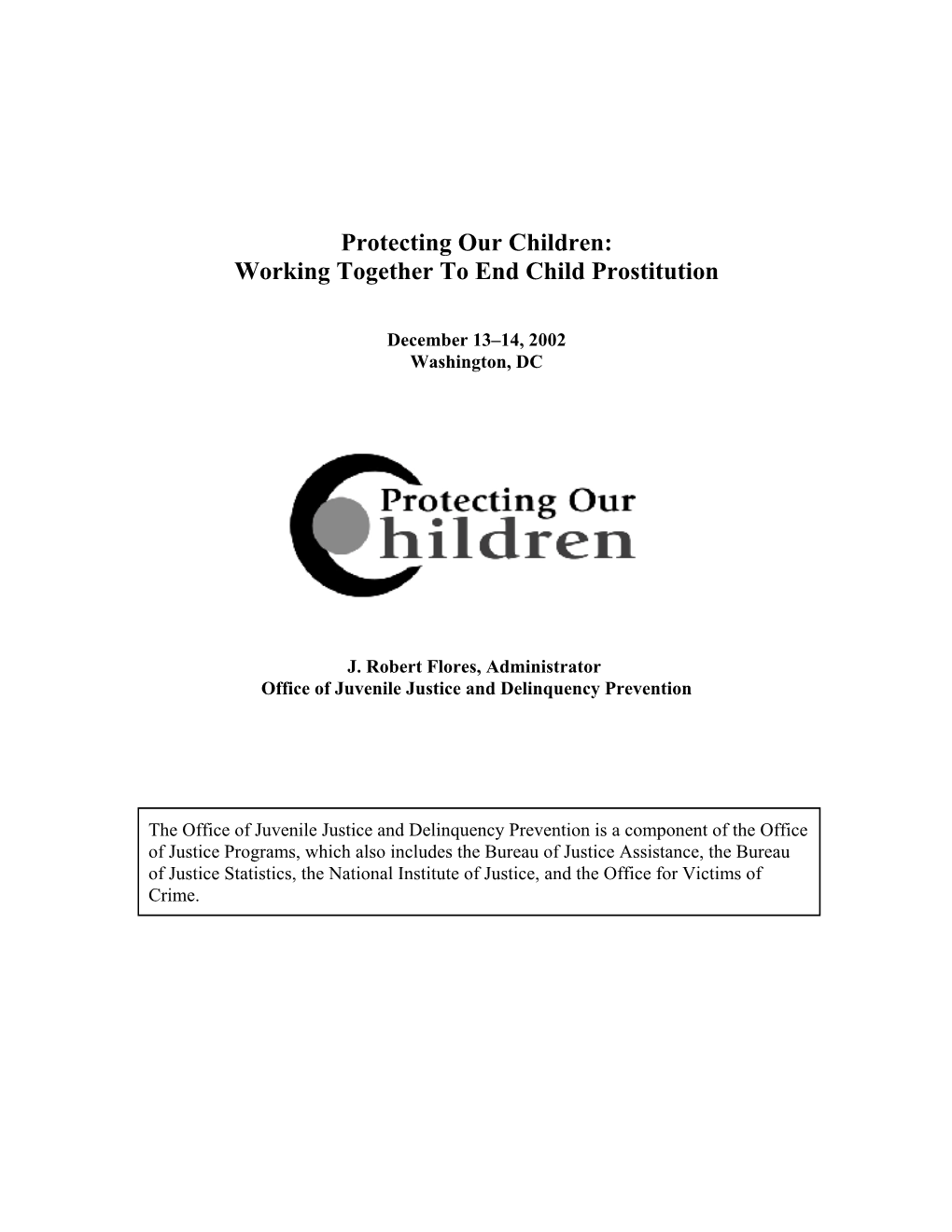 Protecting Our Children: Working Together to End Child Prostitution