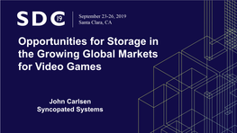 Opportunities for Storage in the Growing Global Markets for Video Games