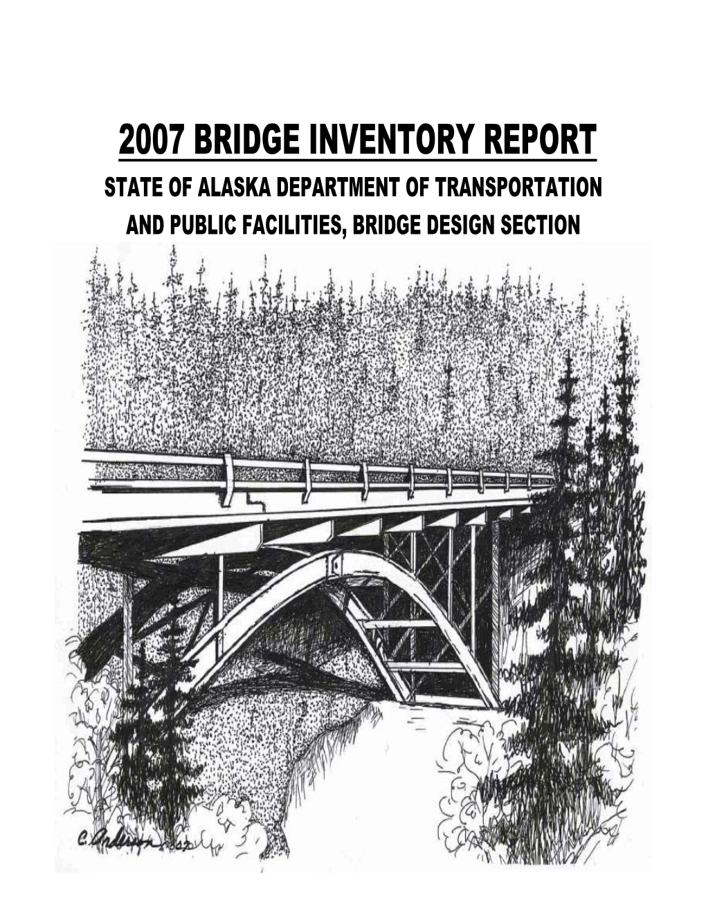 2007 Bridge Inventory Report State Of Alaska Department Of ...