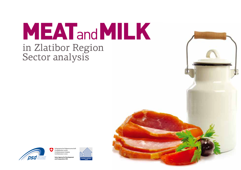 Meat and Milk in Zlatibor Region / Sector Analysis 1 2 Meat and Milk in Zlatibor Region / Sector Analysis Executive Summary